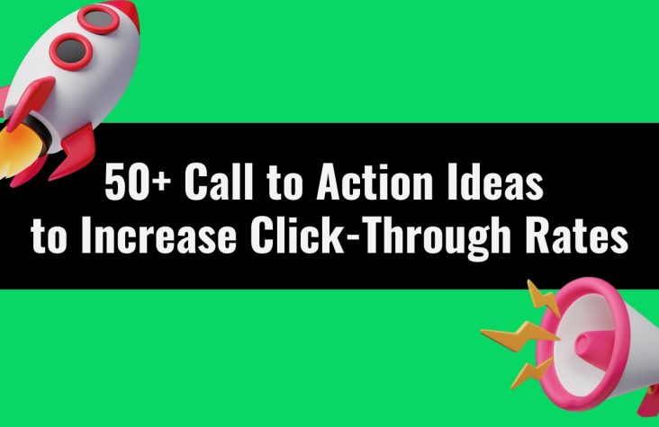 50 Call to Action Ideas to Increase Click Through Rates