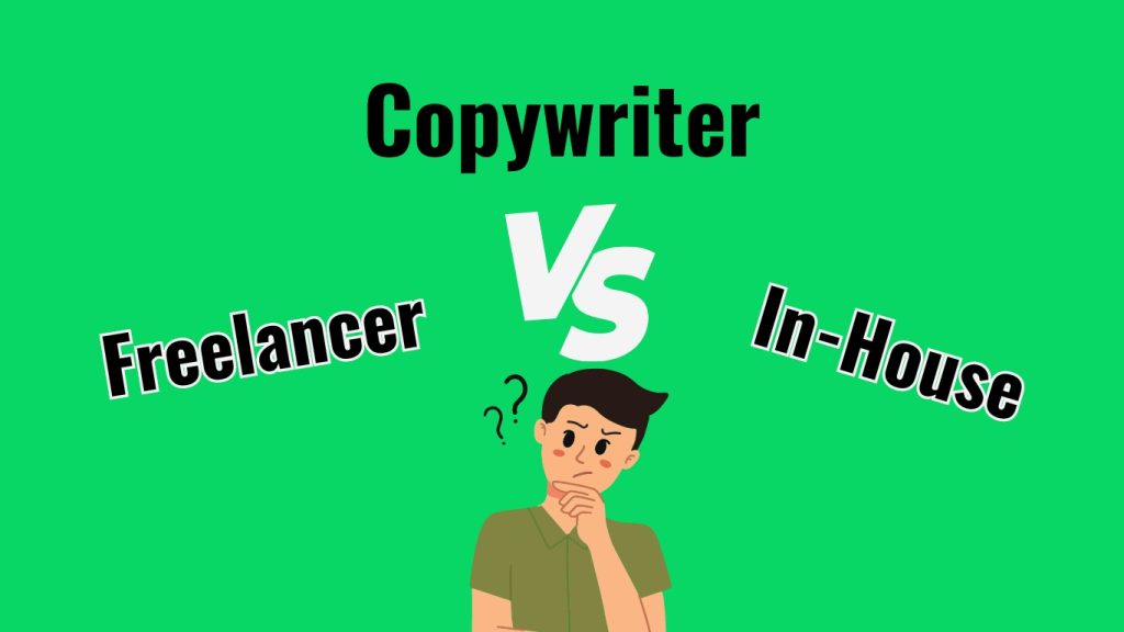 In-House vs. Freelance Copywriters